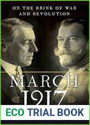March 1917 On the Brink of War and Revolution