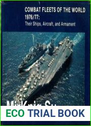 Combat Fleets of the World 1976/77 Their Ships, Aircraft, and Armament