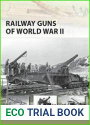 Osprey New Vanguard 231 - Railway Guns of World War II