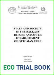 State and Society in the Balkans Before and After Establishment of Ottoman Rule