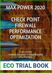 Max Power 2020 Check Point Firewall Performance Optimization, 3rd Edition