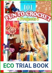 101 Fun-to-Crochet Projects