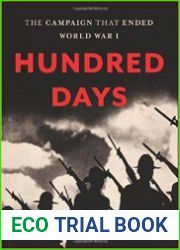 Hundred Days The Campaign That Ended World War I