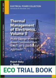 Thermal Management of Electronics, Volume II Phase Change Material-Based Composite Heat Sinks—An Experimental Approach