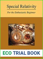 Special Relativity For the Enthusiastic Beginner