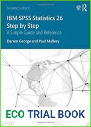 IBM SPSS Statistics 26 Step by Step A Simple Guide and Reference 16th Edition