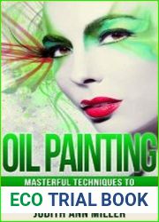 Oil Painting Masterful Techniques to Oil Painting, Portrait Painting and Landscape Painting