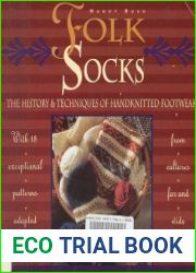 Folk Socks The History & Techniques of Handknitted Footwear