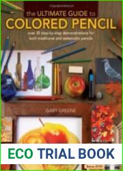 The Ultimate Guide To Colored Pencil