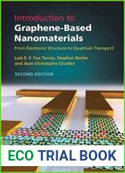 Introduction to Graphene-Based Nanomaterials From Electronic Structure to Quantum Transport