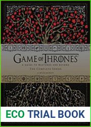 Game of Thrones A Guide to Westeros and Beyond The Complete Series