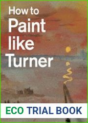 How to Paint Like Turner