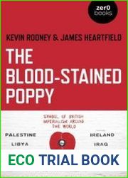 The Blood-Stained Poppy A Critique Of The Politics Of Commemoration
