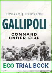 Gallipoli Command Under Fire