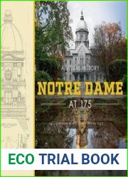 Notre Dame at 175 A Visual History