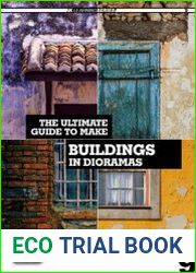 Buildings in Dioramas The Ultimate Guide to Make (Learning Series 9)