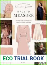Made to Measure An Easy Guide to Drafting and Sewing a Custom Wardrobe