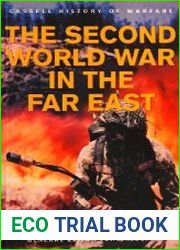 History of Warfare The Second World War in the Far East