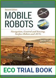 Mobile Robots Navigation, Control and Sensing, Surface Robots and AUVs 2nd Edition