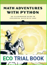 Math Adventures with Python An Illustrated Guide to Exploring Math with Code