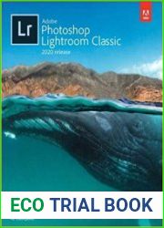 Adobe Photoshop Lightroom Classic Classroom in a Book (2020 release)
