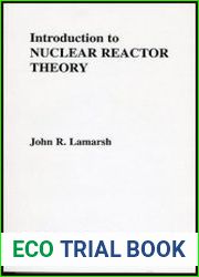 Introduction to Nuclear Reactor Theory