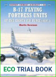 B-17 Flying Fortress Units of the Eighth Air Force (Part 2) (Osprey Combat Aircraft 36)