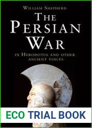 The Persian War in Herodotus and Other Ancient Voices