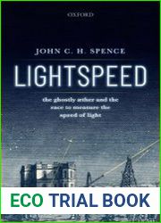 Lightspeed The Ghostly Aether and the Race to Measure the Speed of Light