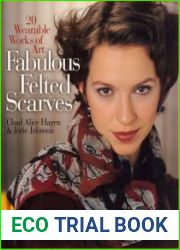 Fabulous felted scarves
