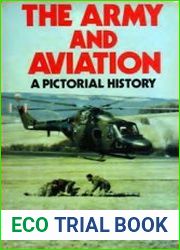The Army and Aviation A Pictorial History
