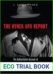 The Hynek UFO Report The Authoritative Account of the Project Blue Book Cover-Up