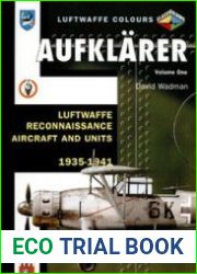 Aufklarer Volume 1 Luftwaffe Reconnaisance Aircraft and Units 1935-1941 (Luftwaffe Colours)