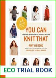 You Can Knit That Foolproof Instructions for Fabulous Sweaters