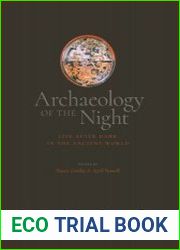 Archaeology of the Night Life After Dark in the Ancient World