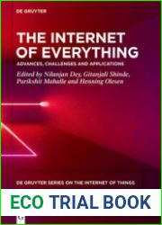 The Internet of Everything Advances, Challenges and Applications