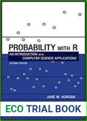 Probability with R An Introduction with Computer Science Applications, 2nd Edition