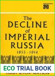 The Decline of Imperial Russia 1855-1914