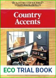 Country Accents (Build-It-Better-Yourself Woodworking Projects)