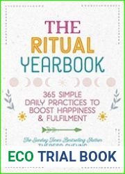 The Ritual Yearbook 365 Simple Daily Practices to Boost Happiness & Fulfilment