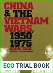 China and the Vietnam Wars, 1950-1975