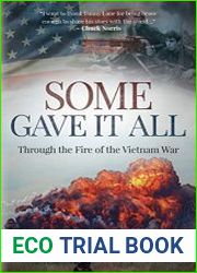 Some Gave It All Through the Fire of the Vietnam War