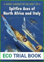 Spitfire Aces of North Africa and Italy (Osprey Aircraft of the Aces 98)