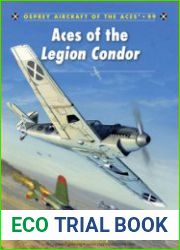 Aces of the Legion Condor (Osprey Aircraft of the Aces 99)