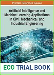 Artificial Intelligence and Machine Learning Applications in Civil, Mechanical, and Industrial Engineering