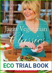 Jazzy Vegetarian Classics Vegan Twists on American Family Favorites