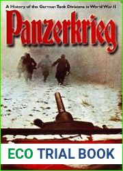 Panzerkrieg A History of the German Tank Division in World War II
