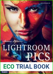 Lightroom Pics Perfekte Bilder mit Adobe Lightroom