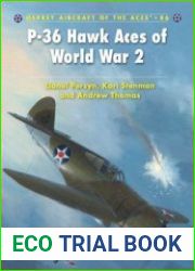 P-36 Hawk Aces of World War II (Osprey Aircraft of the Aces 86)