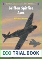 Griffon Spitfire Aces (Osprey Aircraft of the Aces 81)